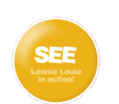 See what Loonie Louie can do!